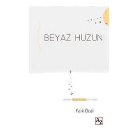Beyaz Hüzün Faik Öcal Az Kitap