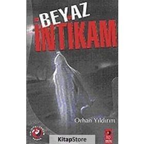 BEYAZ İNTİKAM - ORHAN YILDIRIM