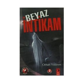 BEYAZ İNTİKAM - ORHAN YILDIRIM