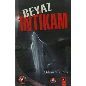 BEYAZ İNTİKAM - ORHAN YILDIRIM