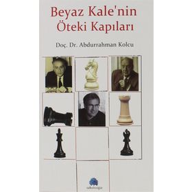 Beyaz Kale'nin Öteki Kapıları - Abdurrahman Kolcu