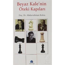 Beyaz Kale'nin Öteki Kapıları - Abdurrahman Kolcu