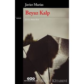 Beyaz Kalp - Javier Marias