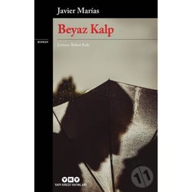 Beyaz Kalp - Javier Marias