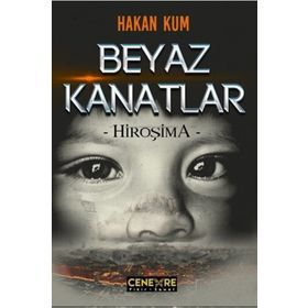 Beyaz Kanatlar - Hiroşima