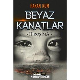 Beyaz Kanatlar - Hiroşima