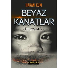 Beyaz Kanatlar - Hiroşima