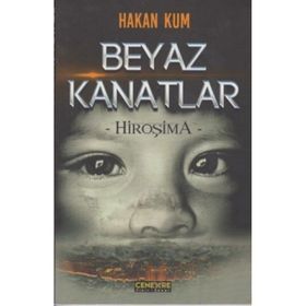 Beyaz Kanatlar - Hiroşima