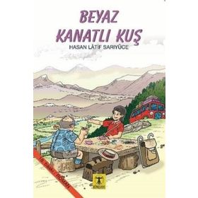 Beyaz Kanatlı Kuş - Hasan Latif Sarıyüce