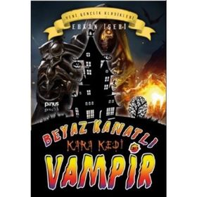 Beyaz Kanatlı Vampir 10 Kara Kedi - Erkan İşeri