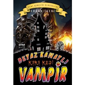 Beyaz Kanatlı Vampir 10 Kara Kedi - Erkan İşeri