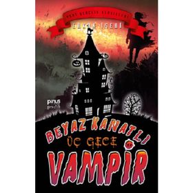 Beyaz Kanatlı Vampir 11 - Üç Gece - Erkan İşeri