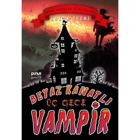 Beyaz Kanatlı Vampir 11 - Üç Gece - Erkan İşeri