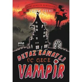 Beyaz Kanatlı Vampir 11 - Üç Gece - Erkan İşeri