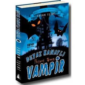 Beyaz Kanatlı Vampir - 3 İkinci Şans - Erkan İşeri