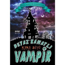 Beyaz Kanatlı Vampir 7 - Kara Büyü - Erkan İşeri