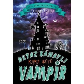 Beyaz Kanatlı Vampir 7 - Kara Büyü - Erkan İşeri