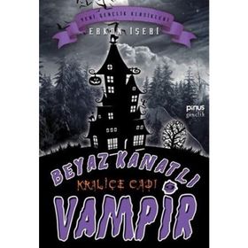 Beyaz Kanatlı Vampir 9 - Kraliçe Cadı - Erkan İşeri