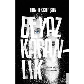 Beyaz Karanlık - Can İlkkurşun