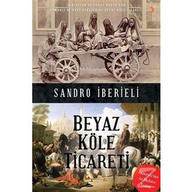 Beyaz Köle Ticareti - Sandro İberieli