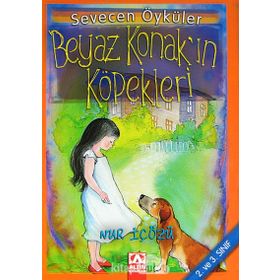 BEYAZ KONAK'IN KÖPEKLERİ - NUR ICOZU