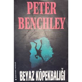 Beyaz Köpekbalığı - Peter Benchley