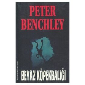 Beyaz Köpekbalığı - Peter Benchley