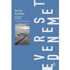 Beyaz Kumlar - Geoff Dyer
