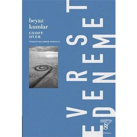 Beyaz Kumlar - Geoff Dyer