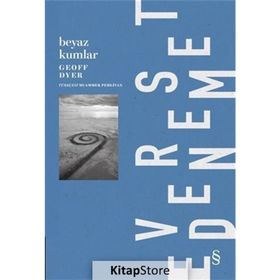 Beyaz Kumlar - Geoff Dyer