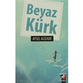 BEYAZ KÜRK - AYSEL ALIZADE