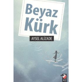 BEYAZ KÜRK - AYSEL ALIZADE