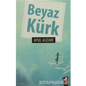 BEYAZ KÜRK - AYSEL ALIZADE