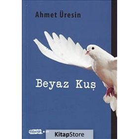 BEYAZ KUŞ - AHMET ÜRESIN