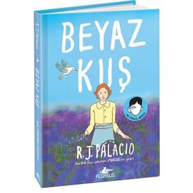 Beyaz Kuş - R. J. Palacio