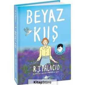 Beyaz Kuş - R. J. Palacio
