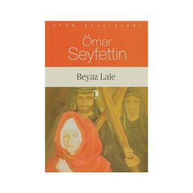 Beyaz Lale - Ömer Seyfeddin