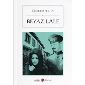 BEYAZ LALE - ÖMER SEYFETTIN
