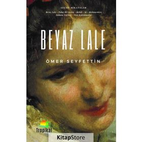 BEYAZ LALE - ÖMER SEYFETTIN