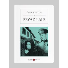 BEYAZ LALE - ÖMER SEYFETTIN