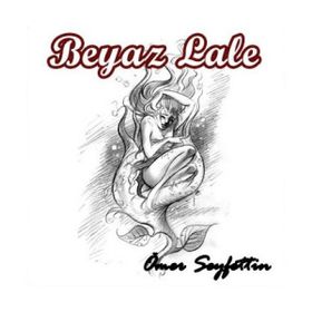 BEYAZ LALE - ÖMER SEYFETTIN