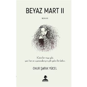 Beyaz Mart II - Onur Şafak Yücel
