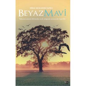 Beyaz Mavi - Nihal Mukaddes Yapıcı