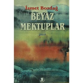 Beyaz Mektuplar - İsmet Bozdağ