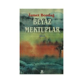 Beyaz Mektuplar - İsmet Bozdağ