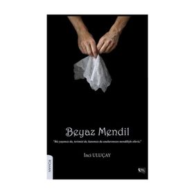 Beyaz Mendil - İnci Uluçay