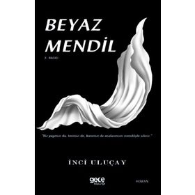 Beyaz Mendil - İnci Uluçay