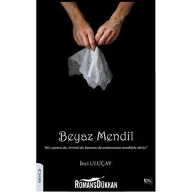 Beyaz Mendil - İnci Uluçay