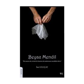 Beyaz Mendil - İnci Uluçay