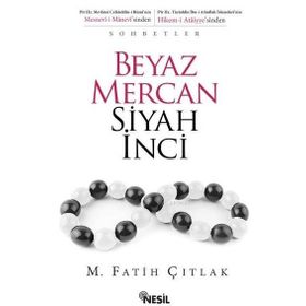 Beyaz Mercan Siyah İnci - M. Fatih Çıtlak